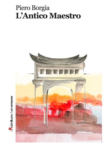 L' antico maestro - Piero Borgia - ebook