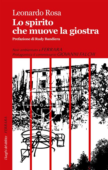 Lo spirito che muove la giostra - Leonardo Rosa - copertina