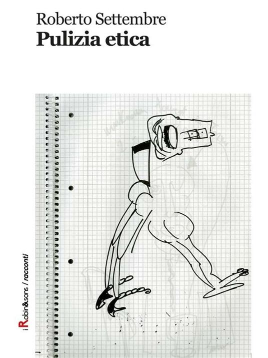 Pulizia etica - Roberto Settembre - ebook