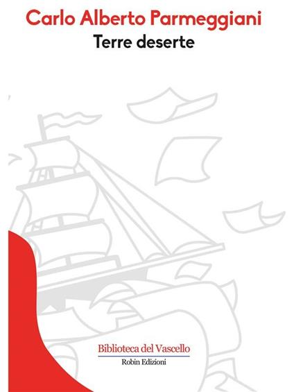 Terre deserte - Carlo Alberto Parmeggiani - ebook