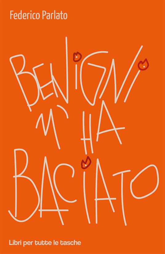 Benigni m'ha baciato - Federico Parlato - copertina