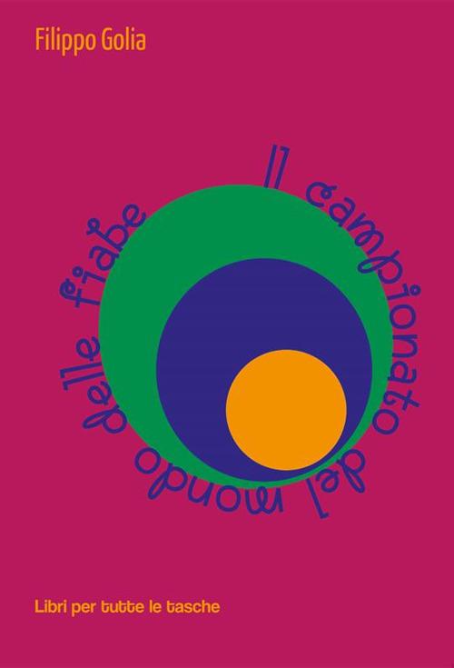 Il campionato del mondo delle fiabe - Filippo Golia - ebook