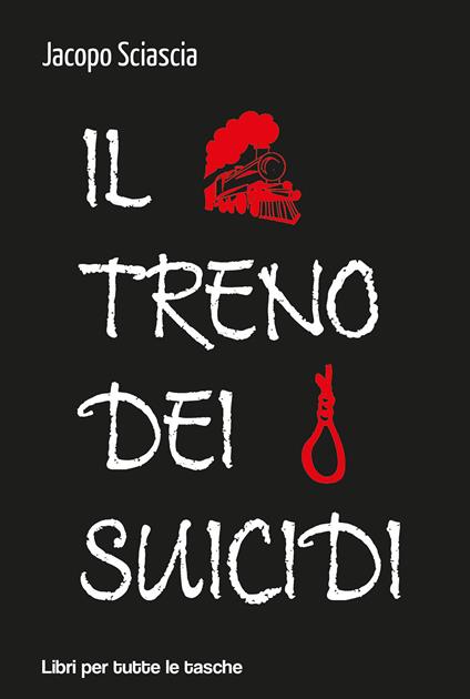Il treno dei suicidi - Jacopo Sciascia - copertina