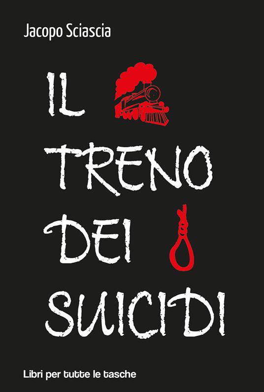 Il treno dei suicidi - Jacopo Sciascia - copertina