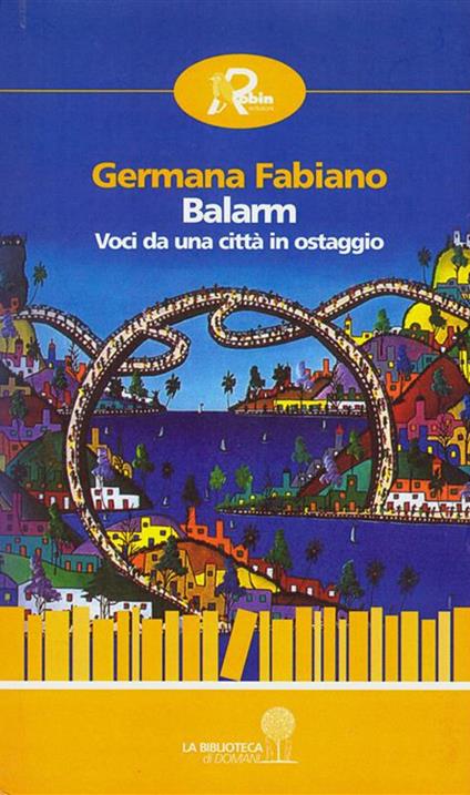 Balarm. Voci da una città in ostaggio - Germana Fabiano - ebook