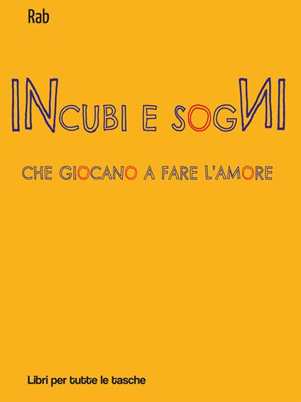 Incubi e sogni che giocano a fare l'amore - Rab - copertina