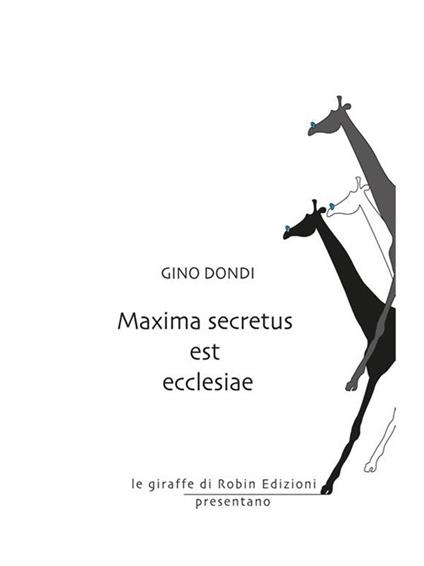 Maxima secretus est ecclesiae - Gino Dondi - ebook