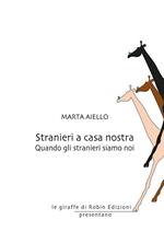 Stranieri a casa nostra. Quando gli stranieri siamo noi