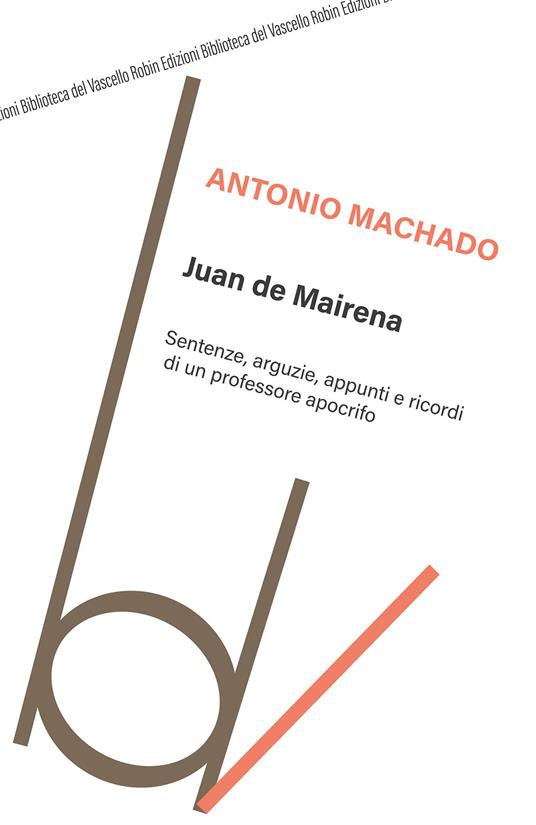 Juan de Mairena. Sentenze, arguzie, appunti e ricordi di un professore apocrifo - Antonio Machado - copertina