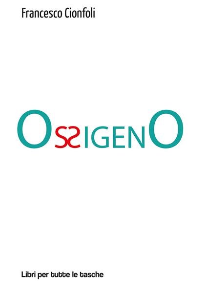 Ossigeno - Francesco Cionfoli - copertina