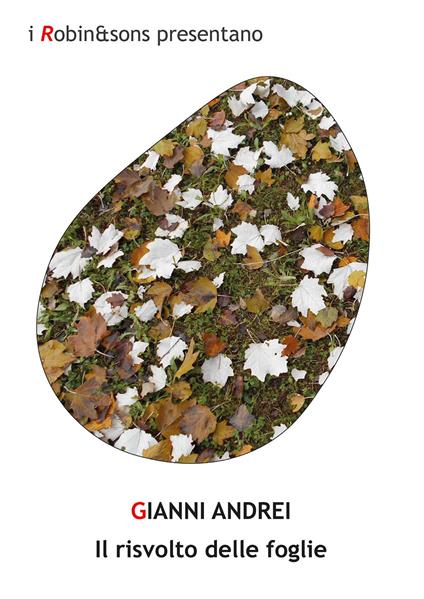 Il risvolto delle foglie - Gianni Andrei - copertina