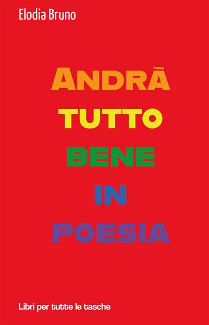Andrà tutto bene in poesia - Elodia Bruno - copertina