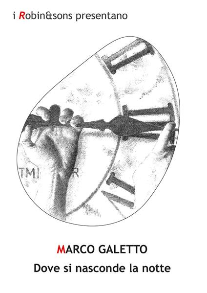 Dove si nasconde la notte - Marco Galetto - copertina