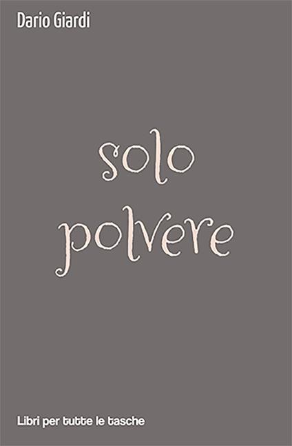 Solo polvere - Dario Giardi - copertina