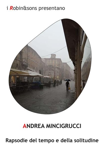 Rapsodie del tempo e della solitudine - Andrea Mincigrucci - copertina