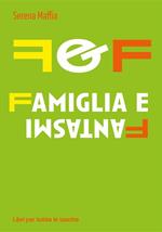 F&f famiglia e fantasmi