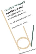 Bambini acquatici. La magica avventura di un bambino terrestre