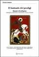 Il santuario dei prodigi. Manuale del pellegrino. Guarigioni, liberazioni, esorcismi a Torre Le Nocelle - Patrizia Cattaneo - copertina