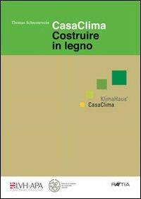 Casaclima. Costruire in legno - Thomas Schrentewein - copertina