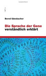 Die Sprache der Gene verständlich erklärt