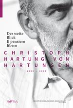 Der weite blick. Il pensiero libero