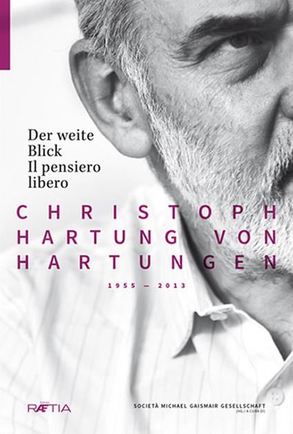 Der weite blick-Il pensiero libero. Ediz. bilingue - Christoph H. von Hartungen - copertina