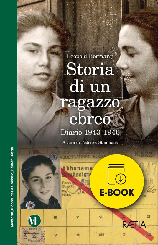 Storia di un ragazzo ebreo - Leopold Bermann,Federico Steinhaus - ebook