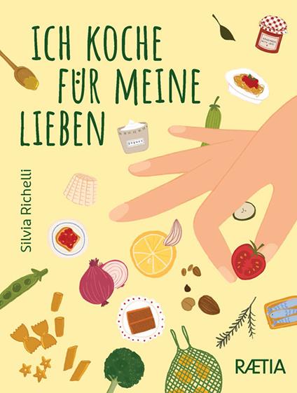 Ich koche fur meine lieben - Silvia Richelli - copertina