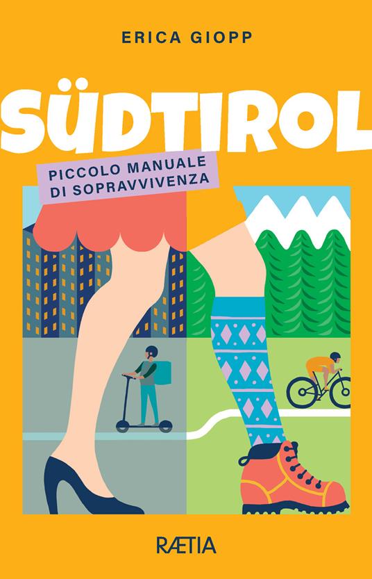 Südtirol. Piccolo manuale di sopravvivenza - Erica Giopp - copertina