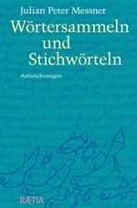 Wörtersammeln und Stichwörteln