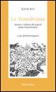 La Transilvania. Storia e cultura dei popoli della Transilvania