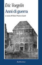 Anni di guerra. Per una comprensione dei conflitti nel secolo XX