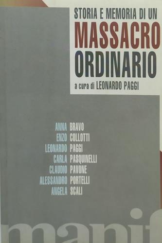 Storia e memoria di un massacro ordinario. Con videocassetta - Silvia Paggi,Dindalini,Pavone - copertina