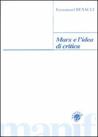 Marx e l'idea di critica - Emmanuel Renault - copertina