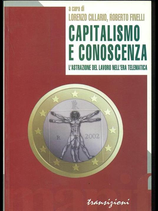 Capitalismo e conoscenza. L'astrazione del lavoro nell'era telematica - 2