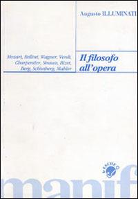 Il filosofo all'opera - Augusto Illuminati - copertina