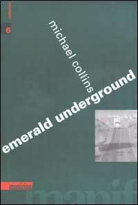Emerald underground - Michael Collins - copertina