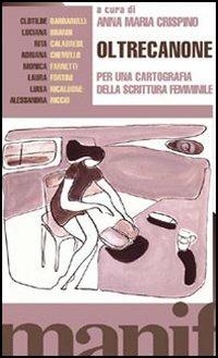 Oltrecanone. Per una cartografia della scrittura femminile - copertina