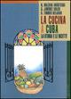 La cucina a Cuba. La storia e le ricette - Natalia Bolìvar Aróstegui,G. Jimenez Soler,D. Torres Delgado - copertina