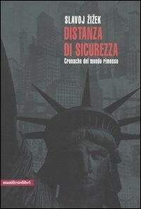 Distanza di sicurezza. Cronache del mondo rimosso - Slavoj Zizek - copertina