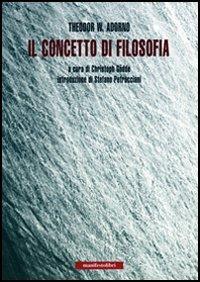 Il concetto di filosofia - Theodor W. Adorno - copertina