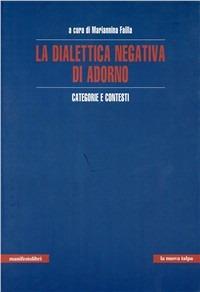 La dialettica negativa di Adorno - copertina