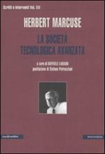 Scritti e interventi. Vol. 3: La società tecnologica avanzata.