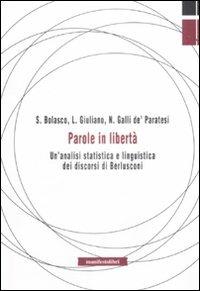 Parole in libertà. Un'analisi statistica e linguistica - Sergio Bolasco,Luca Giuliano,Nora Galli de' Paratesi - copertina