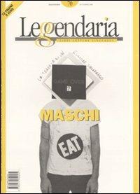 Leggendaria. Vol. 70: Maschi. - copertina