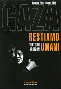 Gaza. Restiamo umani. Dicembre 2008-gennaio 2009 - Vittorio Arrigoni - copertina