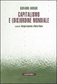 Capitalismo e (dis)ordine mondiale - Giovanni Arrighi - copertina