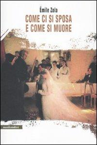 Come ci si sposa e come si muore - Émile Zola - copertina