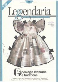 Leggendaria. Vol. 88: Genealogie letterarie e tradizione. - copertina
