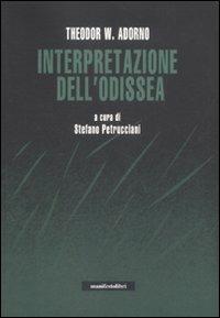 Interpretazione dell'Odissea. Con un dialogo sul mito tra Adorno e Karl Kerényi - Theodor W. Adorno - copertina